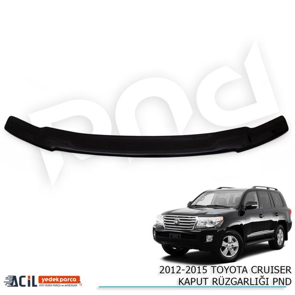2008-2014 TOYOTA CRUISER KAPUT RUZGARLIGI PND
