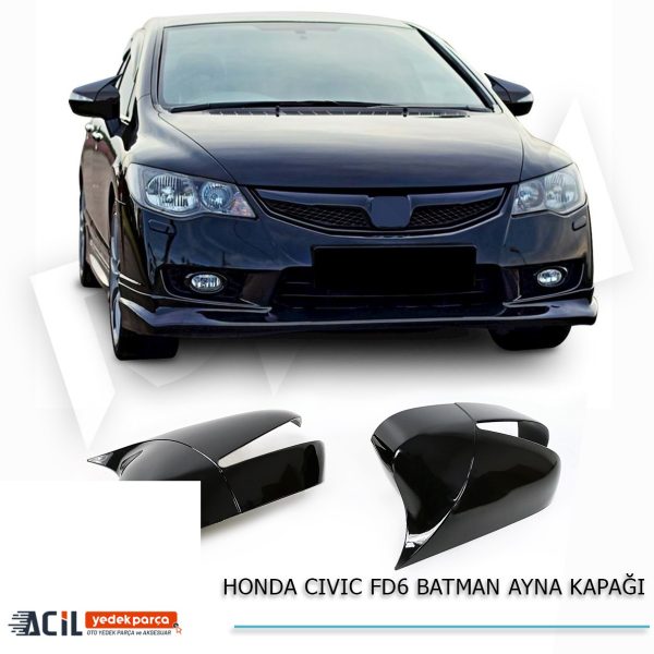 2006-2011 HONDA CIVIC FD6 BATMAN YARASA AYNA KAPAG