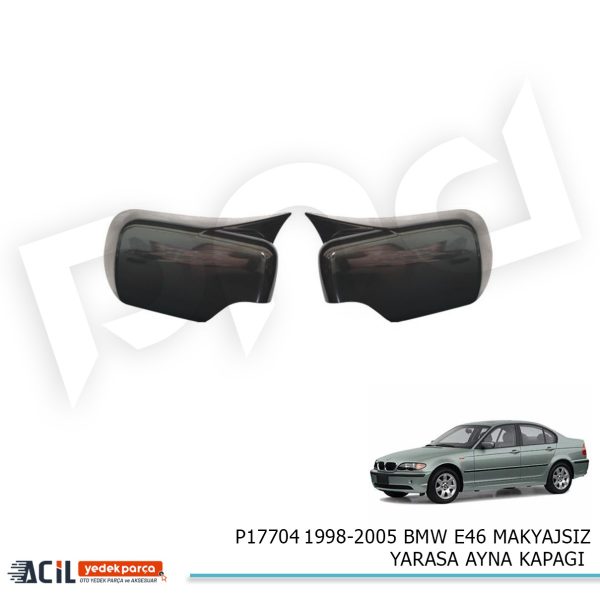 1998-2005 BMW E46 MAKYAJSIZ YARASA AYNA KAPAGI
