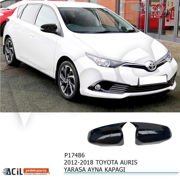 2012-2018 TOYOTA AURIS E180 BATMAN YARASA AYNA KAP