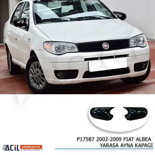 2002-2009 FIAT ALBEA BATMAN YARASA AYNA KAPAGI P.B