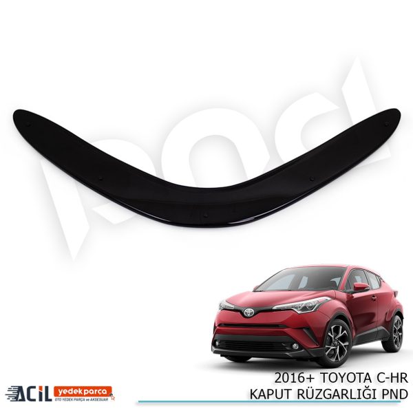 2016+ TOYOTA C-HR KAPUT RUZGARLIGI PND