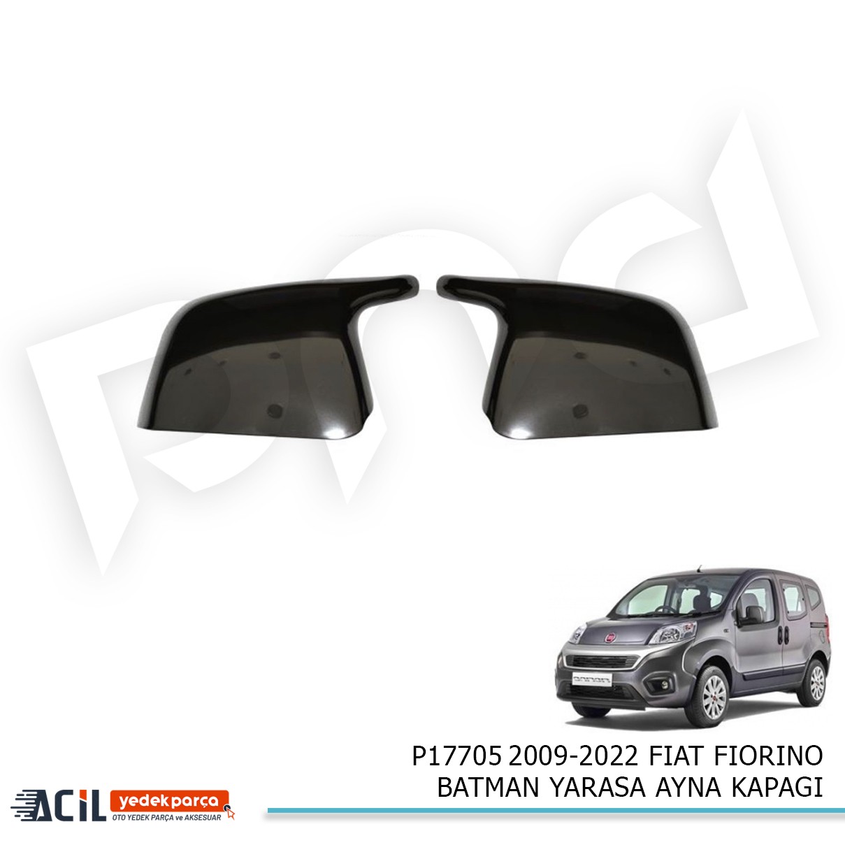 2009-2022 FIAT FIORINO BATMAN YARASA AYNA KAPAGI