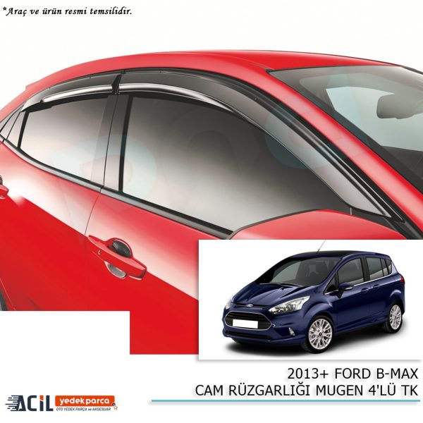 2013+ FORD B-MAX CAM RUZGARLIGI MUGEN 4LU TK