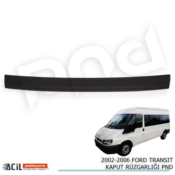2002-2006 FORD TRANSIT KAPUT RUZGARLIGI PND