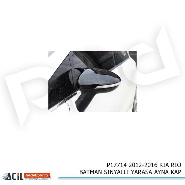 2012-2016 KIA RIO BATMAN SINYALLI YARASA AYNA KAP