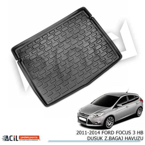 2011-2014 FORD FOCUS 3 HB DUSUK Z.BAGAJ HAVUZU
