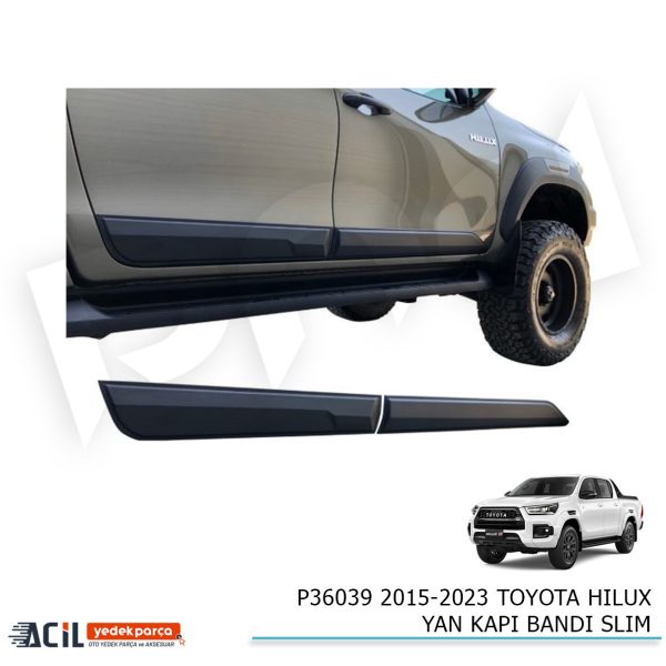 2015-2023 TOYOTA HILUX YAN KAPI BANDI SLIM