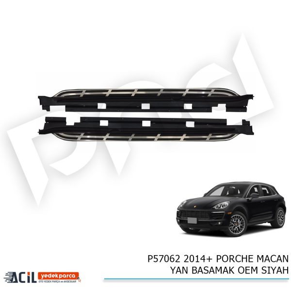 2014+ PORCHE MACAN YAN BASAMAK OEM SIYAH