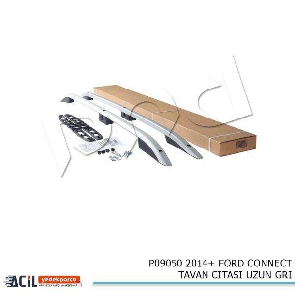 2014+ FORD CONNECT TAVAN CITASI UZUN GRI