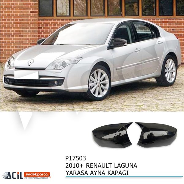 2007-2014 RENAULT LAGUNA 3 BATMAN YARASA AYNA KAPA