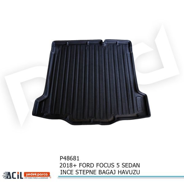 2018+ FORD FOCUS 5 SEDAN INCE STEPNE BAGAJ HAVUZU