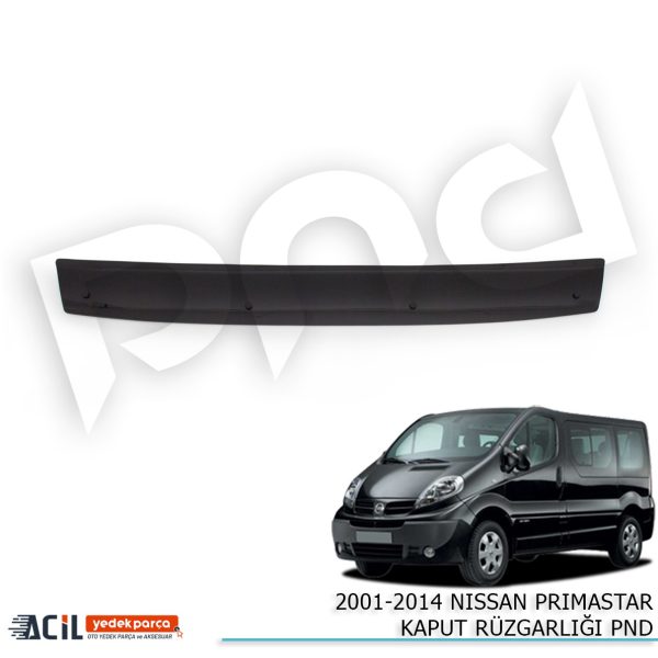 2001-2014 NISSAN PRIMASTAR KAPUT RUZGARLIGI PND