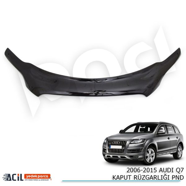 2006-2015 AUDI Q7 KAPUT RUZGARLIGI PND